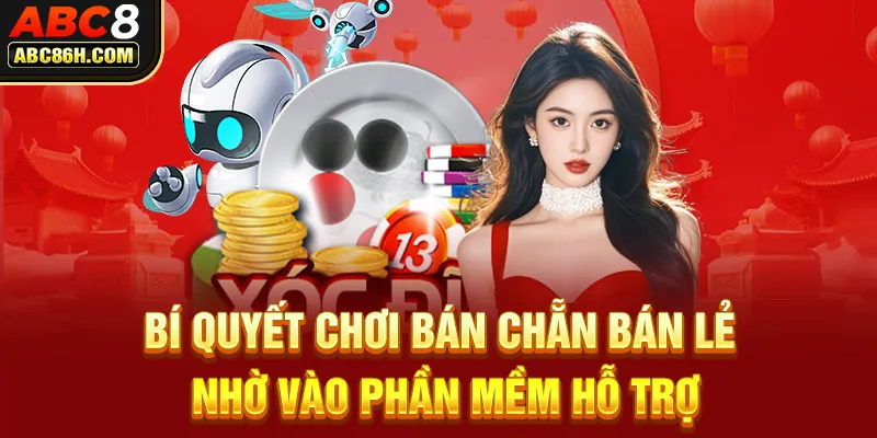 Bí quyết chơi bán chẵn bán lẻ nhờ vào phần mềm hỗ trợ