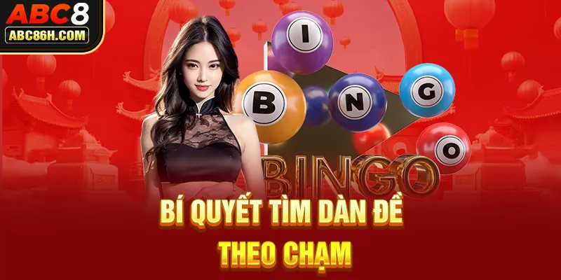 Bí quyết tìm dàn đề theo chạm