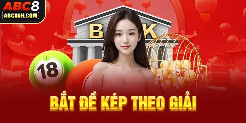 Bắt đề kép theo giải