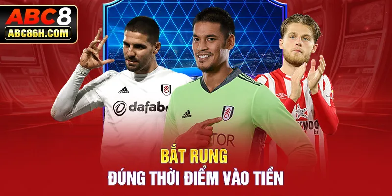 Bắt rung đúng thời điểm vào tiền